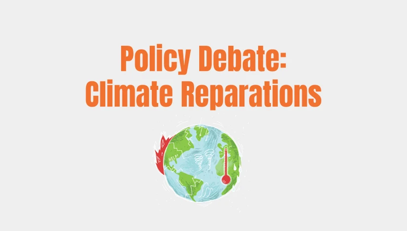 Climate Reparations: Understanding the Global Debate on Responsibility and Compensation policy-debate-climate-reparations